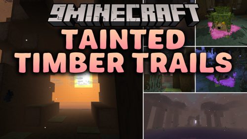 Tainted Timber Trails Mod (26.2, 1.21.11) - A Dangerous Lost Woods Full