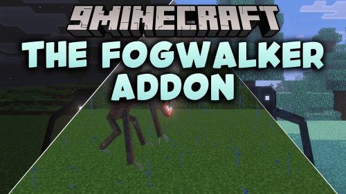 The Fogwalker Addon (26.x) - Survive a Terrifying Shapeshifting Stalker Monster