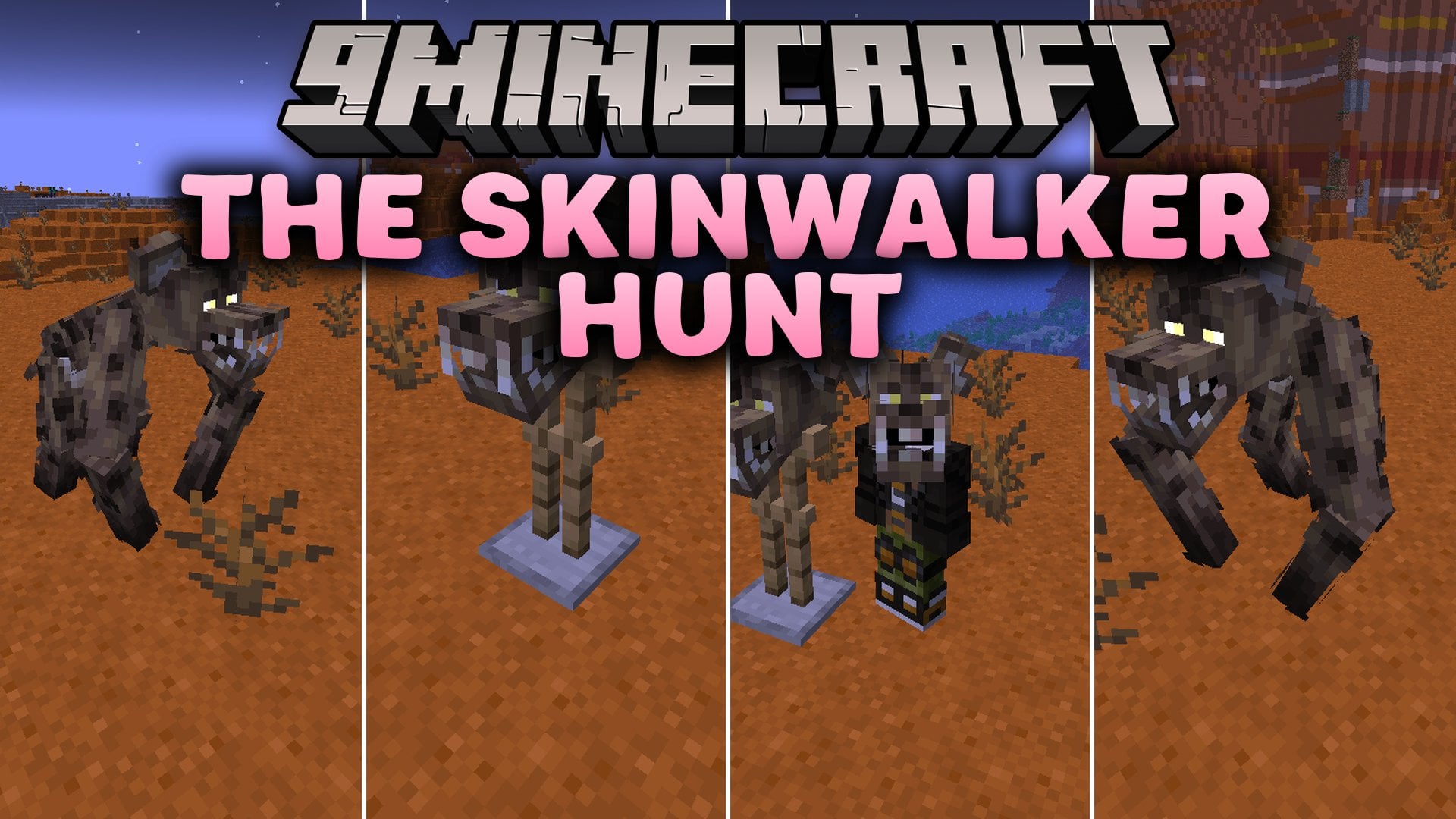 The Skinwalker Hunt Mod