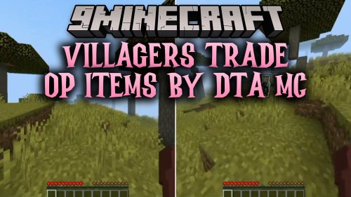 Villagers Trade OP Items by DtA MC Addon (26.x, 1.21)