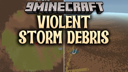 Violent Storm Debris Mod (1.21.1, 1.20.1) - Survive Destructive Storms