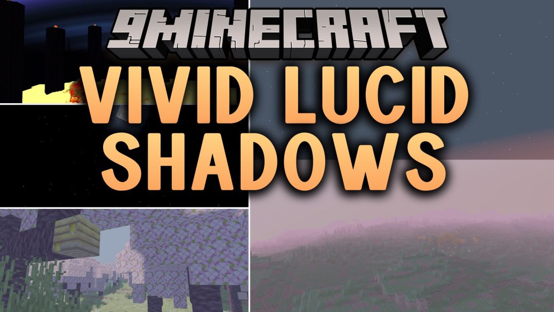 Vivid Lucid Shadows Shaders