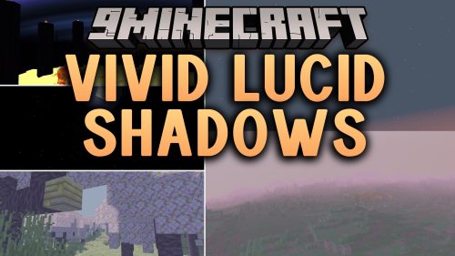 Vivid Lucid Shadows Shaders (26.2, 1.20.1) - Soft Shadows on Integrated GPUs