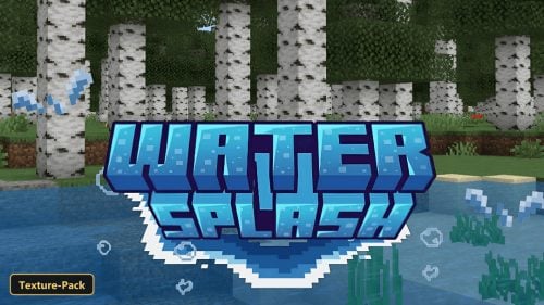 Water Splash Animation (26+, 1.21) - MCPE/Bedrock Texture Pack