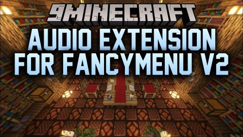 Audio Extension For FancyMenu V2 thumbnail