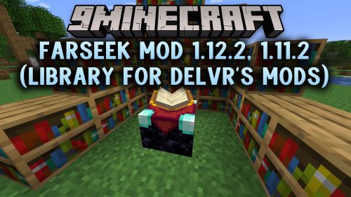 Farseek Mod 1.12.2, 1.11.2 (Library for delvr’s Mods) thumbnail