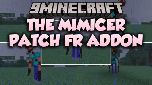 The Mimicer Patch FR Addon (MCPE) Thumbnail