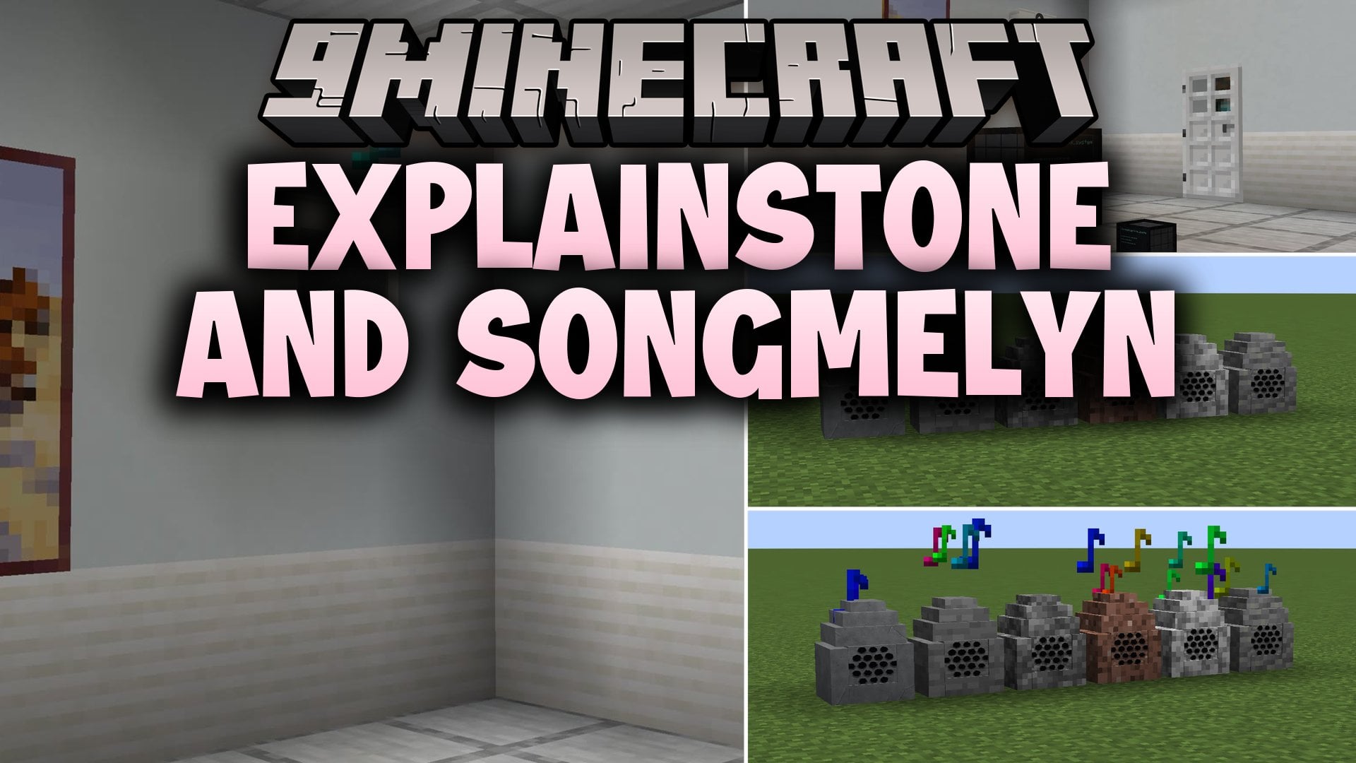 Explainstone and Songmelyn Mod