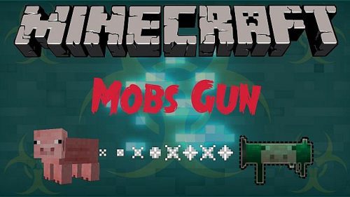 Mobs-Gun-Mod